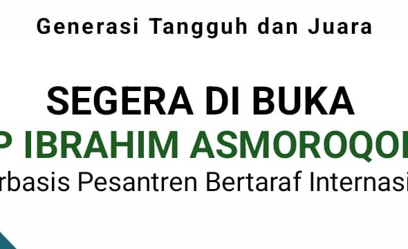 segera dibuka SMP Ibrahim asmoroqondy